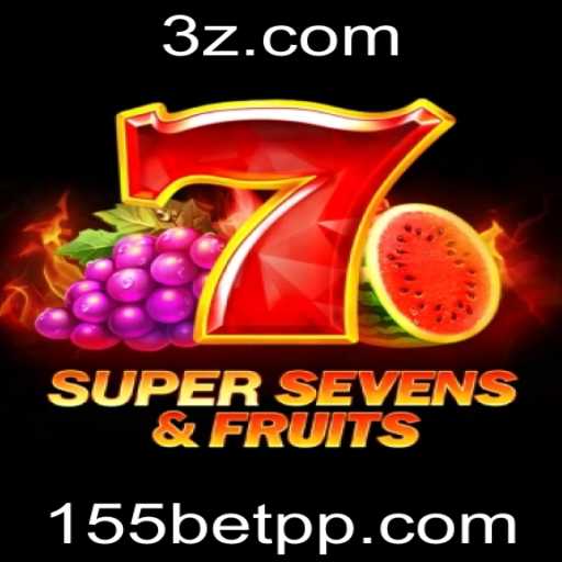Descubra o Fascinante Jogo 7SuperSevensFruits no 155bet Cassino