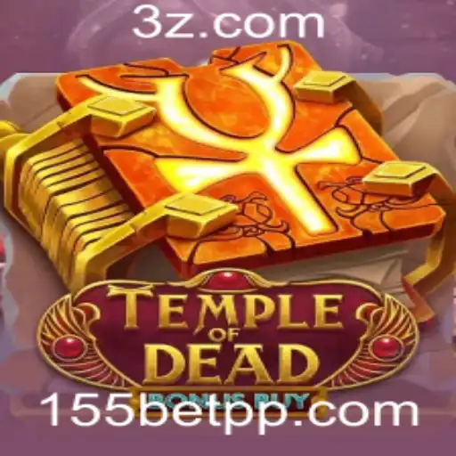 TempleofDeadBonusBuy: Uma Experiência Fascinante no 155bet Cassino